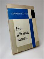 Frig&ouml;rande samtal : En introduktion i sj&auml;lav&aring;rdens samtalsteknik