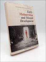 Early malnutrition and Mental Development : Including papers from an ensuing WHO Workshop