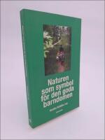 Naturen som symbol f&ouml;r den goda barndomen