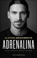 Adrenalina : Mina ok&auml;nda ber&auml;ttelser