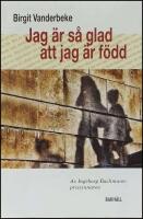 Jag &auml;r s&aring; glad att jag &auml;r f&ouml;dd