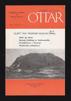 Ottar. Gl&oslash;tt fra Troms&oslash; museum Nr XIX (feltryckt XVIII) : Nr. 44 (1965 nr. 2)