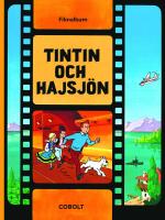 Tintin och hajsj&ouml;n : Filmalbum