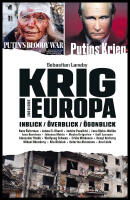 Krig i Europa : Det f&ouml;rsta dygnet, f&ouml;rdjupning och fram&aring;tblick