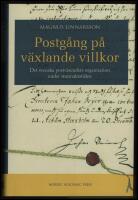 Postg&aring;ng p&aring; v&auml;xlande villkor : Det svenska postv&auml;sendets organisation under stormaktstiden