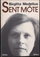 Sent m&ouml;te. Dikter