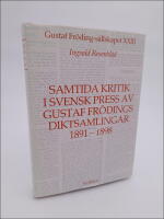 Samtida kritik i svensk press av Gustaf Fr&ouml;dings diktsamlingar 1891-1898