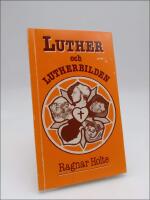 Luther och Lutherbilden : En kritisk granskning