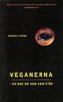 Veganerna -en bok om dom som st&ouml;r