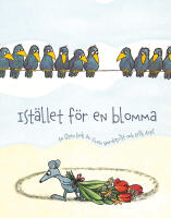 Ist&auml;llet f&ouml;r en blomma