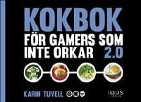 Kokbok f&ouml;r gamers som inte orkar 2.0