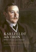 Karlfeldt och tron : Biblisk lyrik eller sann fromhet?