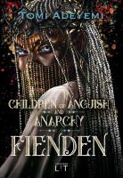 Children of anguish and anarchy. Fienden : Fienden