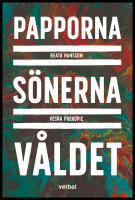 Papporna, s&ouml;nerna, v&aring;ldet