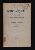 Sverige och Frankrike : fr&aring;n Gustaf II Adolfs d&ouml;d till uppl&ouml;sningen af det svensk-franska f&ouml;rbundet 1632-1634