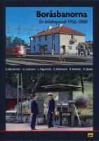 Bor&aring;sbanorna : En bildrapsodi 1956-1989