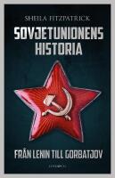 Sovjetunionens historia : Fr&aring;n Lenin till Gorbatjov