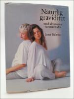 Naturlig graviditet : Med alternativa naturmetoder