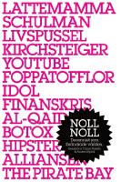 Noll noll : Decenniet som f&ouml;r&auml;ndrade v&auml;rlden