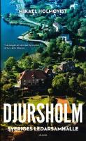 Djursholm : Sveriges ledarsamh&auml;lle