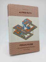 Fermis filter : En anledning att finnas : F&ouml;rsta boken