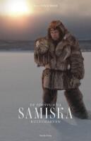 De f&ouml;rsvunna samiska kulturarven