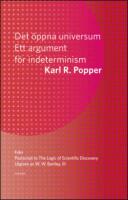 Det &ouml;ppna universum : Ett argument f&ouml;r indeterminism