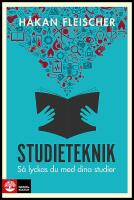 Studieteknik : S&aring; lyckas du med dina studier