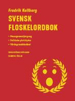 Svensk floskelordbok : Managementjargong, politiska plattityder, v&auml;rdegrundsbabbel