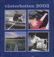 2003 / 1-4 : G&ouml;sta Skoglund - Bilar och annat som rullar - Ute p&aring; myra - Vardagsliv
