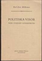 Politiska visor fr&aring;n Sveriges senmedeltid