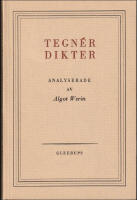 Tegn&eacute;r dikter analyserade av Algot Werin