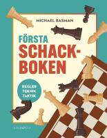 F&ouml;rsta schackboken : Regler, teknik, taktik