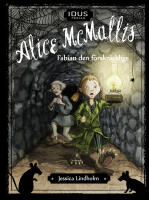 Alice McMallis. Fabian den f&ouml;rskr&auml;cklige