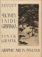 Suomen taidegrafiikka. Finsk grafik : Graphic art in Finland