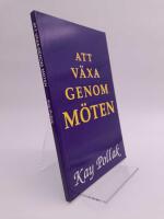 Att v&auml;xa genom m&ouml;ten : En studiehandbok till videofilmen 'Att v&auml;xa genom m&ouml;ten'. Boken kan ocks&aring; l&auml;sas helt frist&aring;ende.