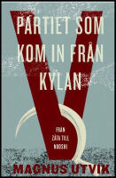 Partiet som kom in fr&aring;n kylan