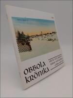 Obbola kr&ouml;nika : Nr 1, 1998. Om liv och arbete, natur- och kultur - f&ouml;rr och nu