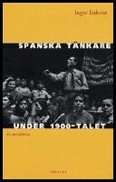 Spanska t&auml;nkare under 1900-talet : En introduktion
