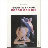 Svarta fanor : Rosor och ris