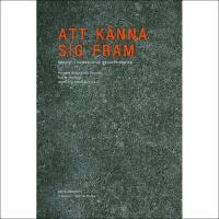 Att k&auml;nna sig fram : K&auml;nslor i humanistisk genusforskning