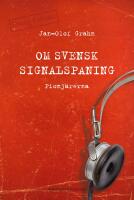 Om svensk signalspaning : Pionj&auml;rerna