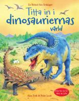 Titta in i dinosauriernas v&auml;rld