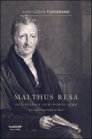 Malthus resa till Sverige och Norge 1799 : och andra historiska artiklar
