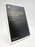 Social support, coping, resilience and mental health in Malaysian unwed young pregnant women and young mothers : Their experiences while living in a shelter home