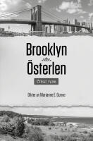 Brooklyn &Ouml;sterlen : Enkel resa