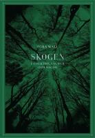 Skogen : I folktro, s&auml;gner och sagor