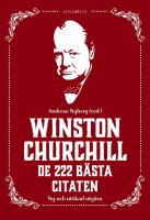 Winston Churchill : De 222 b&auml;sta citaten