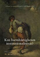 Kan barmh&auml;rtigheten institutionaliseras?