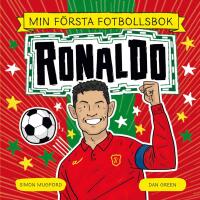 Min f&ouml;rsta fotbollsbok. Ronaldo : Ronaldo